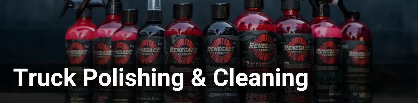 Various bottles of Renegade products. The header is truck polishing & cleaning in white font.