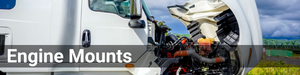 Engine Mounts, Truck Engine Mounts, Semi-Truck Engine Mounts, Semi Truck Engine Mounts, Engine Mounts For Semi Trucks For Sale Online,